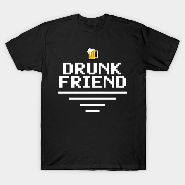 DrunkFriend T-Shirt by polykill